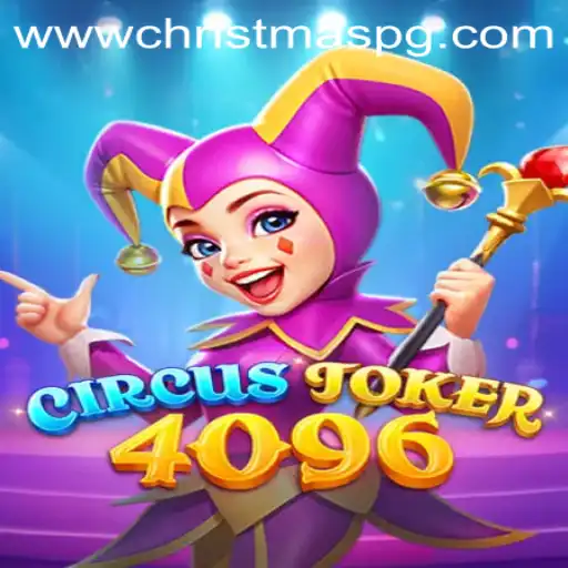 CircusJoker4096: A Festive Adventure Awaits